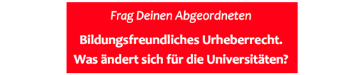 Rotes Banner Juso Hochschulgruppe, Bildungsfreundliches Urheberrecht